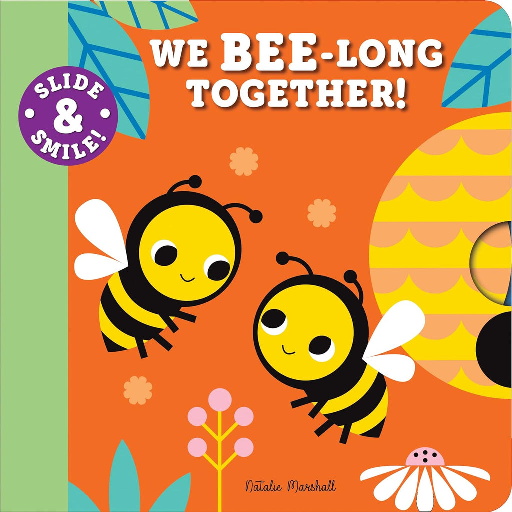 Sourcebooks - Slide and Smile: We Bee-long Together!