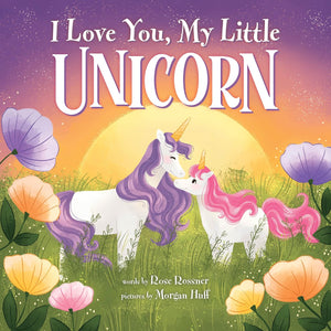 Sourcebooks - I Love You, My Little Unicorn