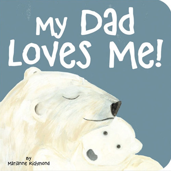 Sourcebooks - My Dad Loves Me