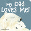 Sourcebooks - My Dad Loves Me