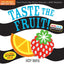 Indestructibles Book-Taste the Fruit!