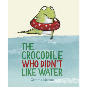 Simon & Schuster-Crocodile Who Didn't Like Water