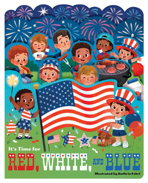 Gibbs Smith-It's Time For Red, White, and Blue